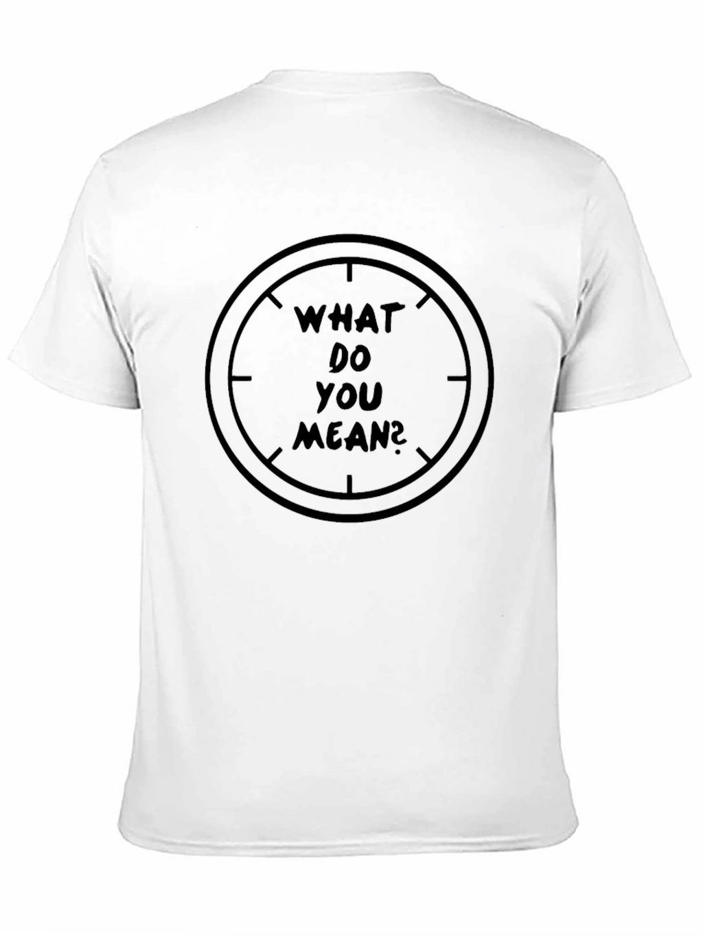 What Do You Mean Graphic T-Shirt