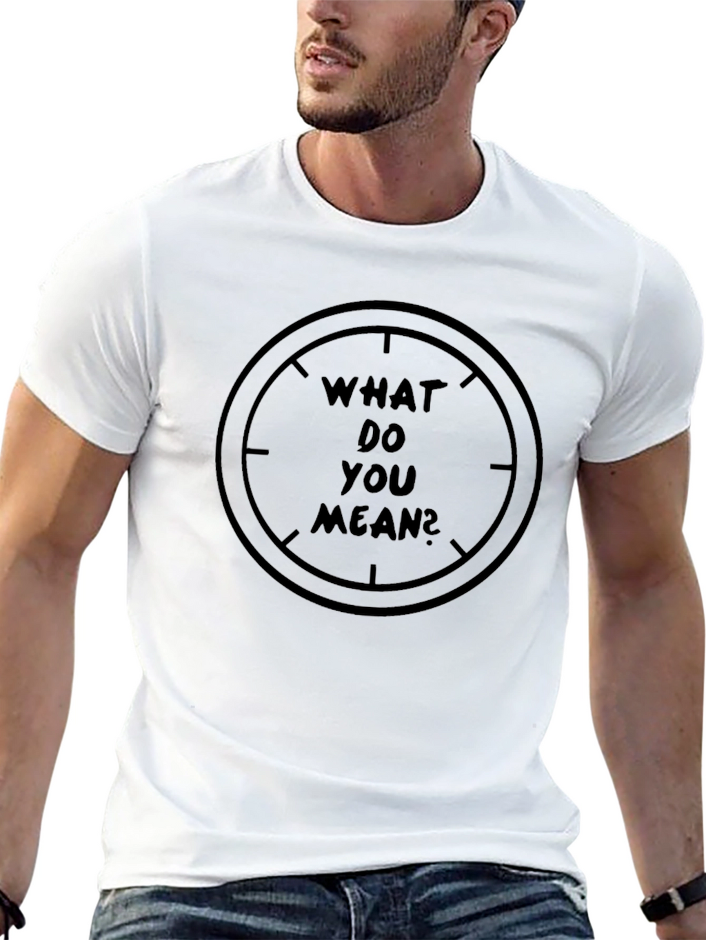 What Do You Mean Graphic T-Shirt