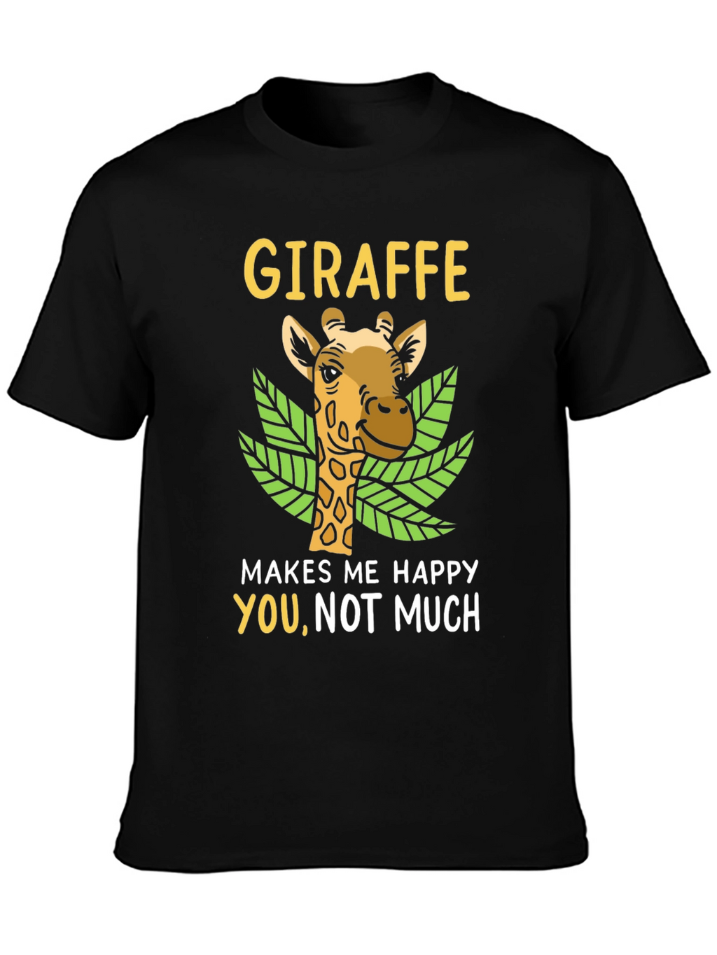 Giraffe Makes Me Happy Tee