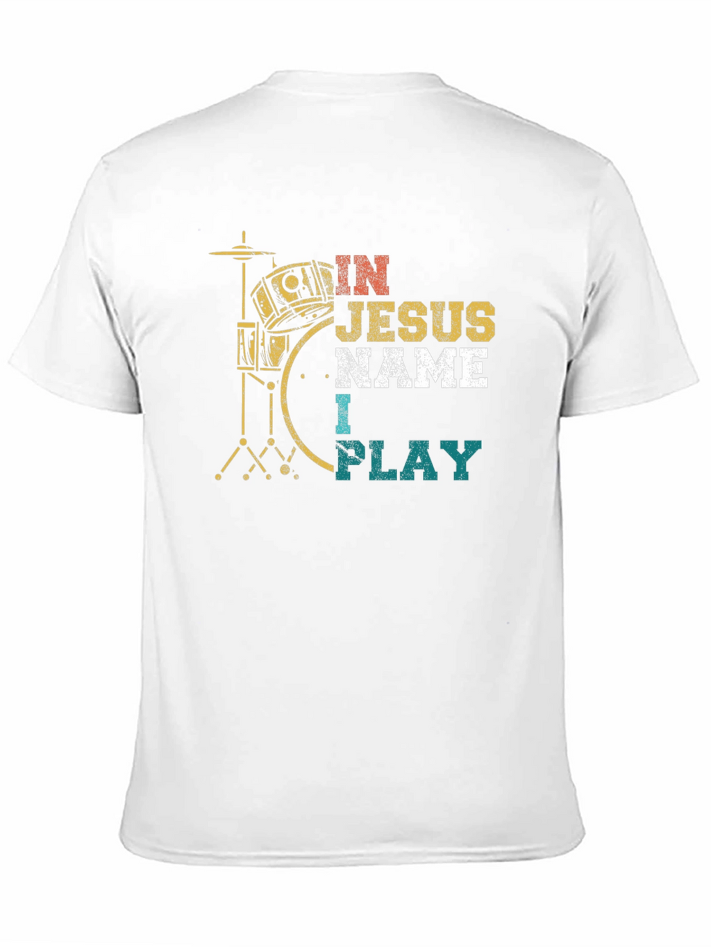 In Jesus Name I Play Drummer T-Shirt