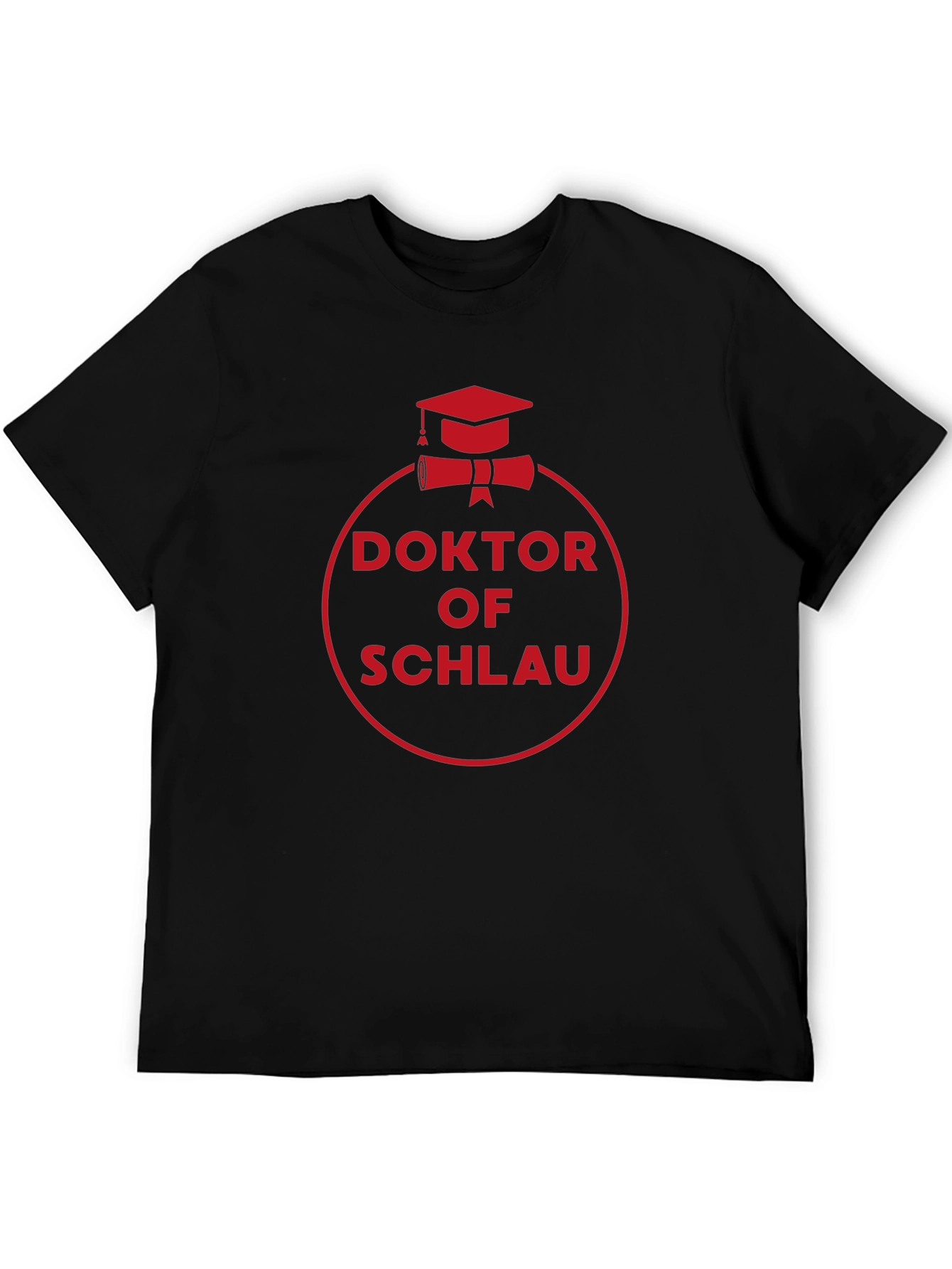 Doktor of Schlau Black T-Shirt