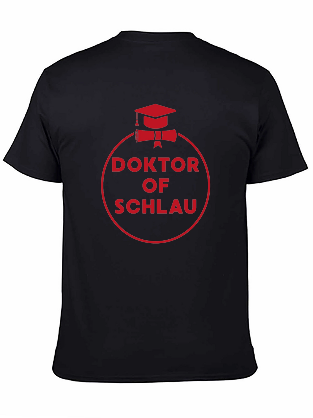 Doktor of Schlau Black T-Shirt