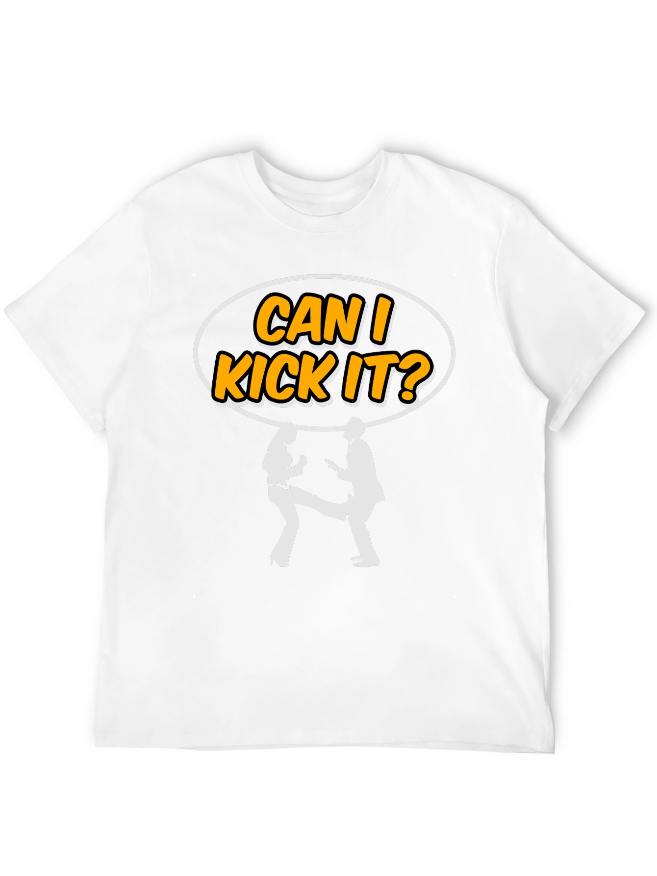 Can I Kick It T-Shirt