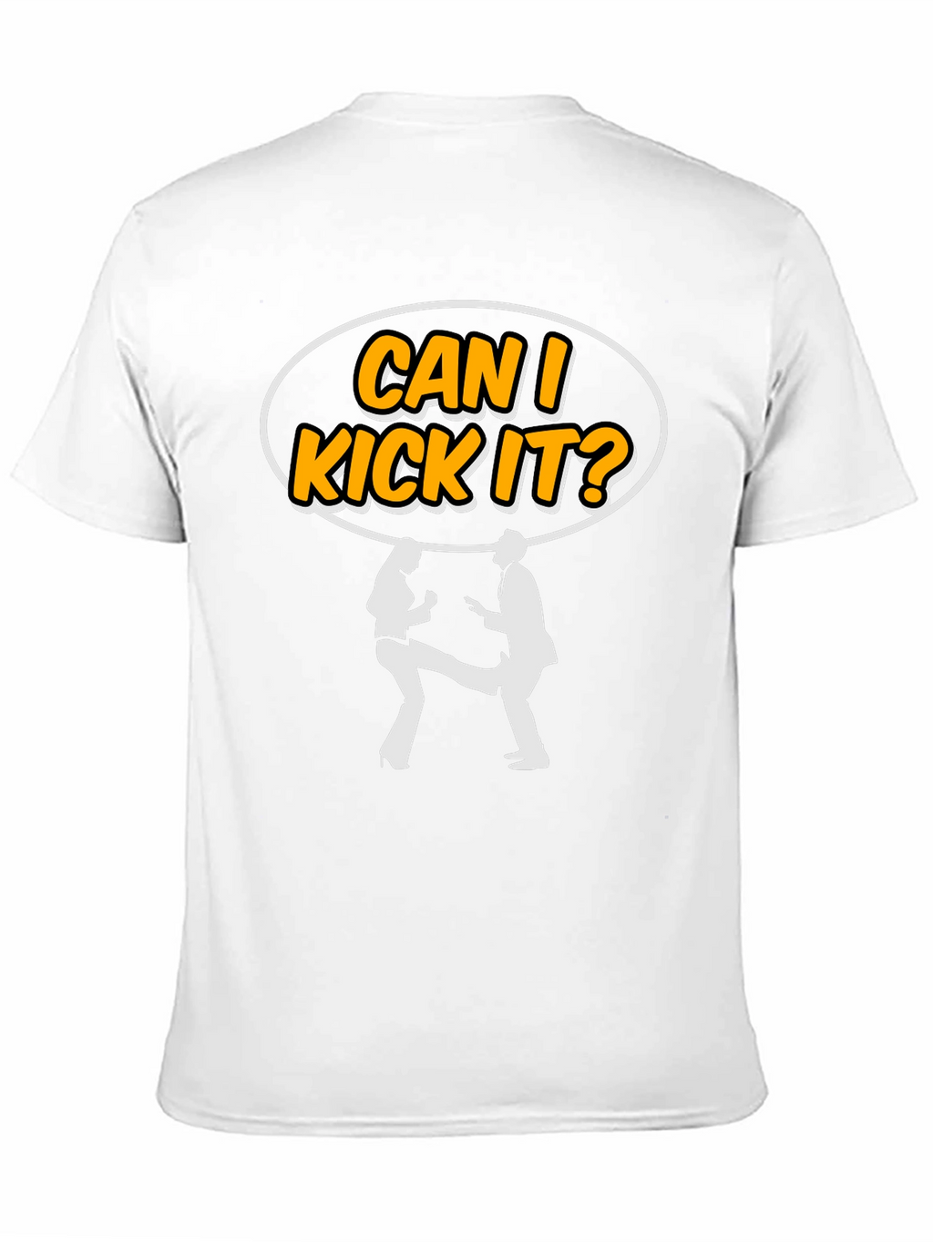 Can I Kick It T-Shirt