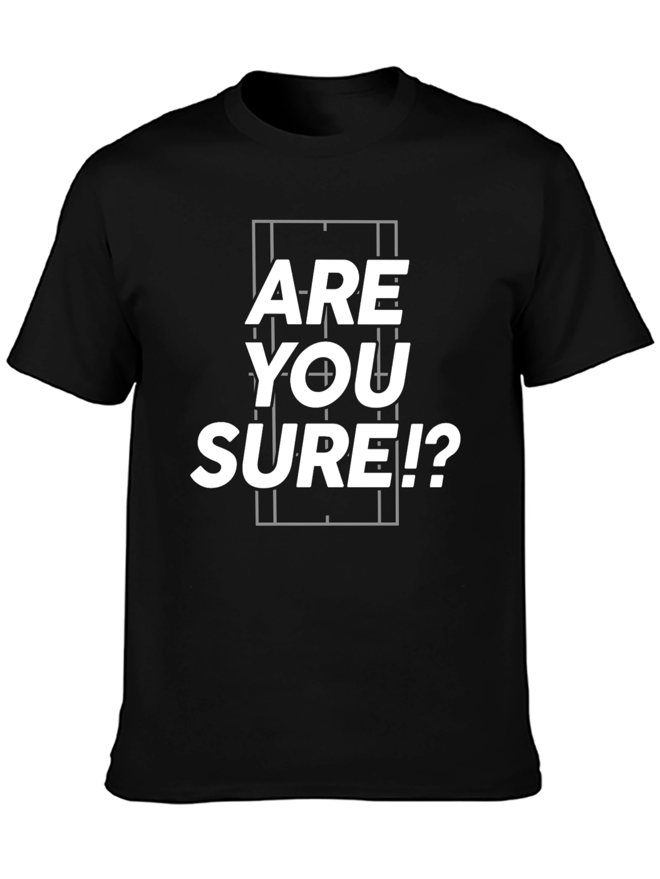 Are You Sure!? Black Graphic Tee Shirt