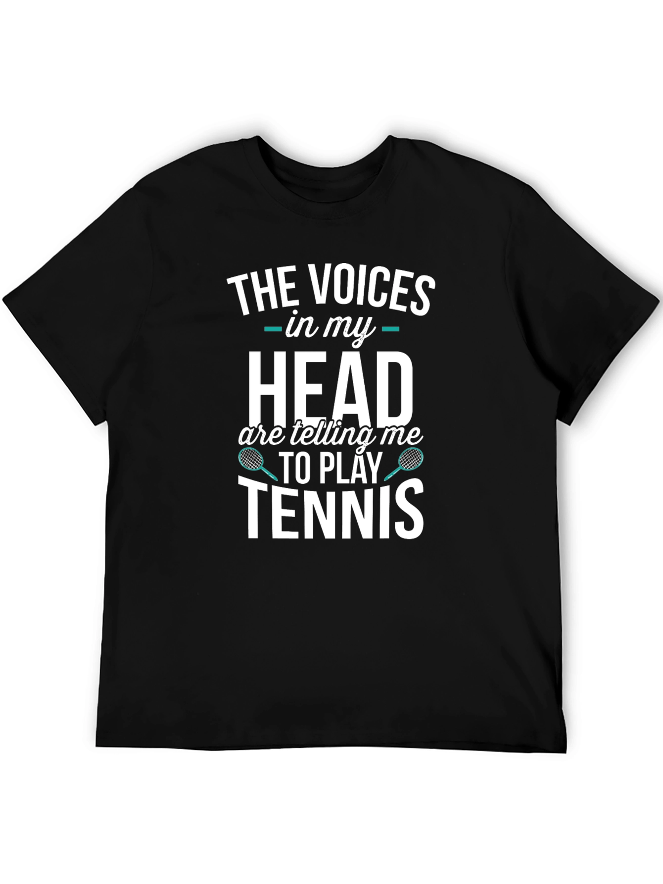 Tennis Player T-Shirt: Voices in My Head