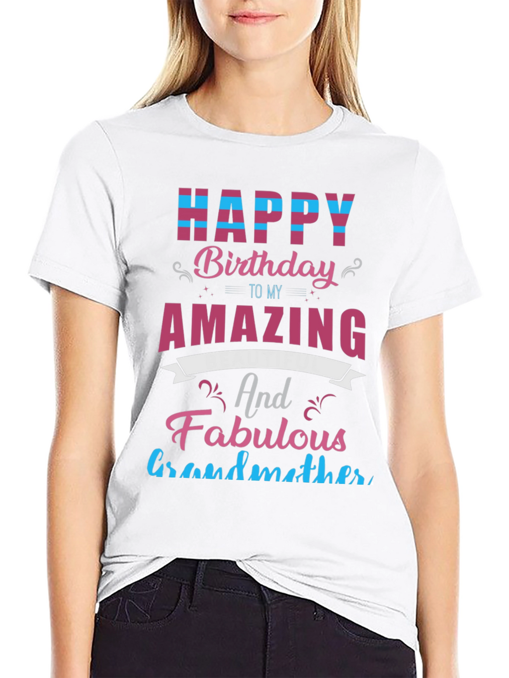 Happy Birthday Amazing Grandmother T-Shirt