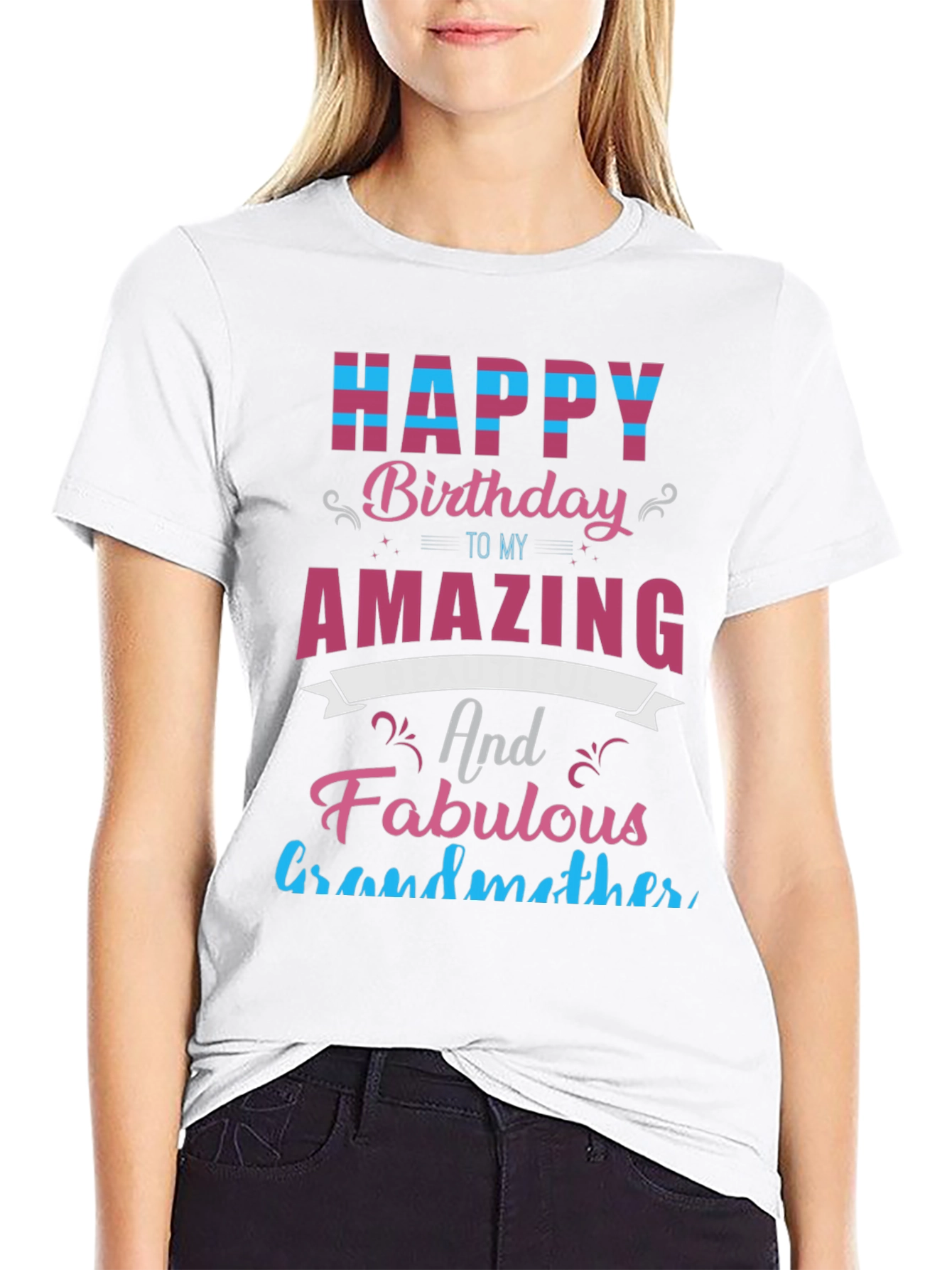 Happy Birthday Amazing Grandmother T-Shirt