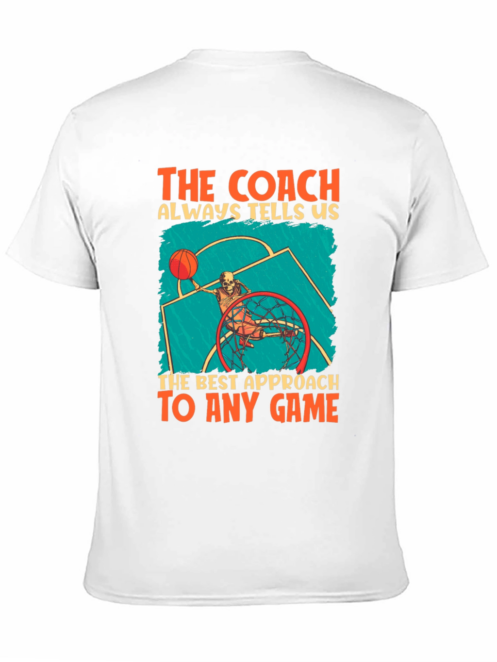 The Coach Always Tells Us T-Shirt