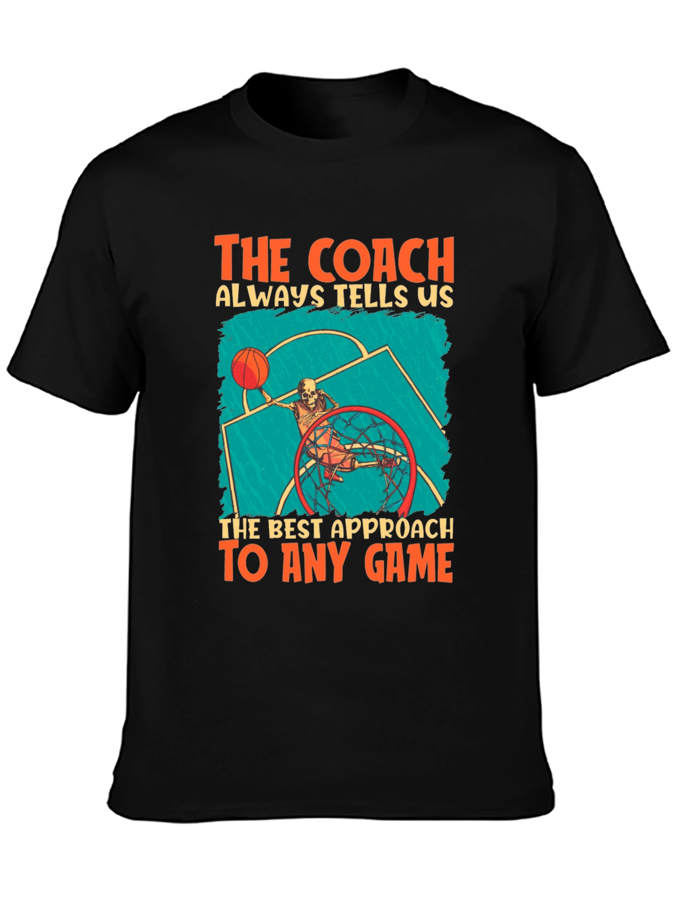 The Coach Always Tells Us T-Shirt