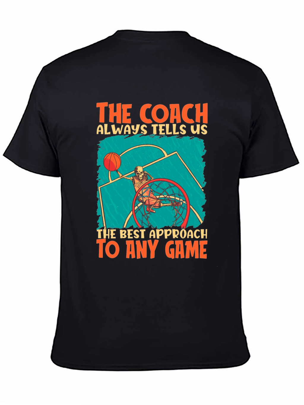 The Coach Always Tells Us T-Shirt