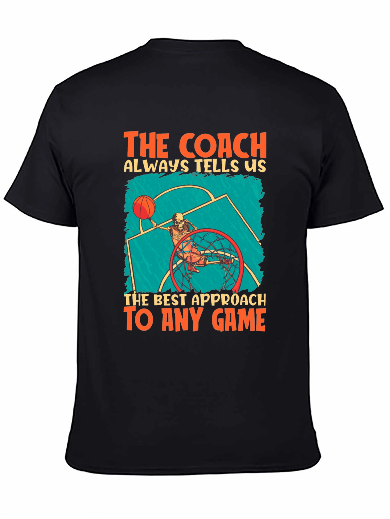 The Coach Always Tells Us T-Shirt