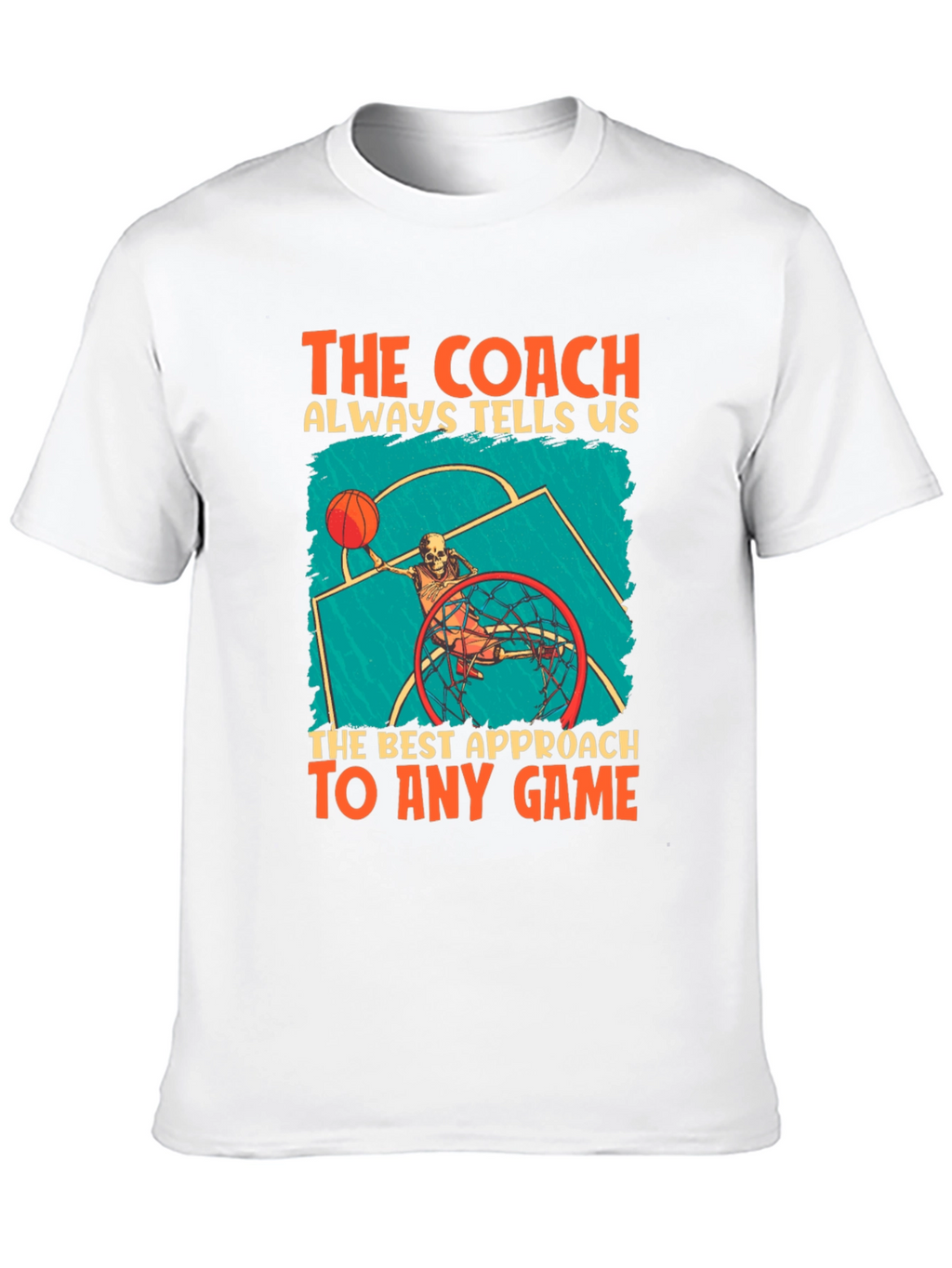 The Coach Always Tells Us T-Shirt