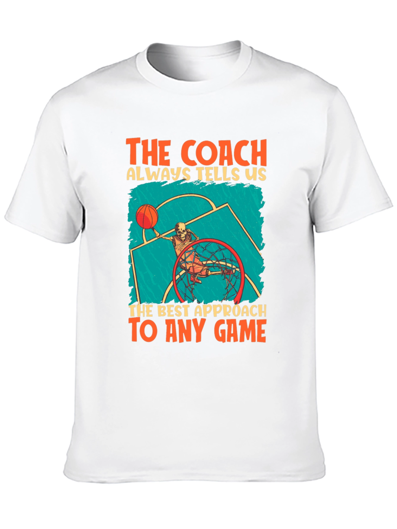 The Coach Always Tells Us T-Shirt