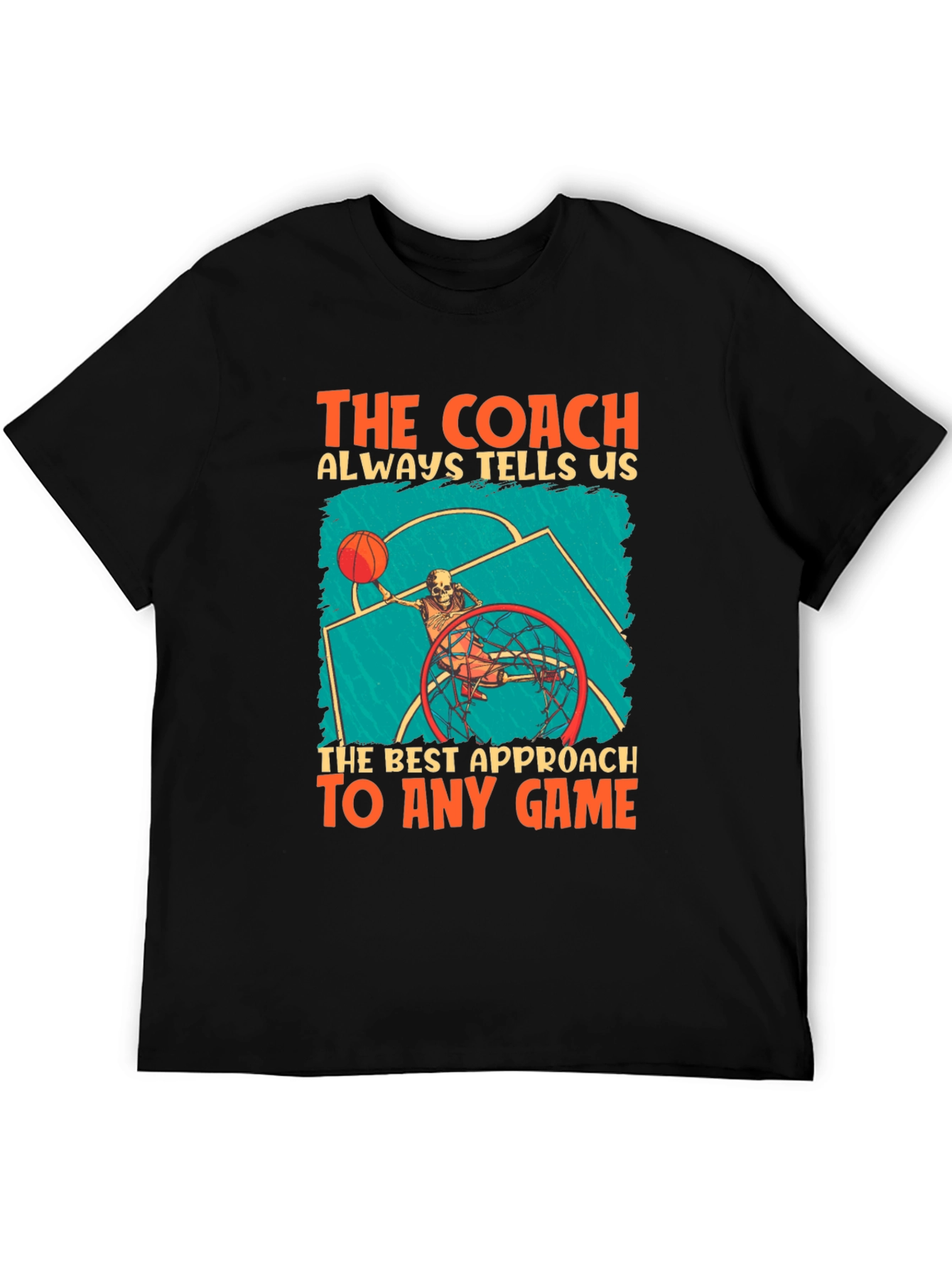 The Coach Always Tells Us T-Shirt