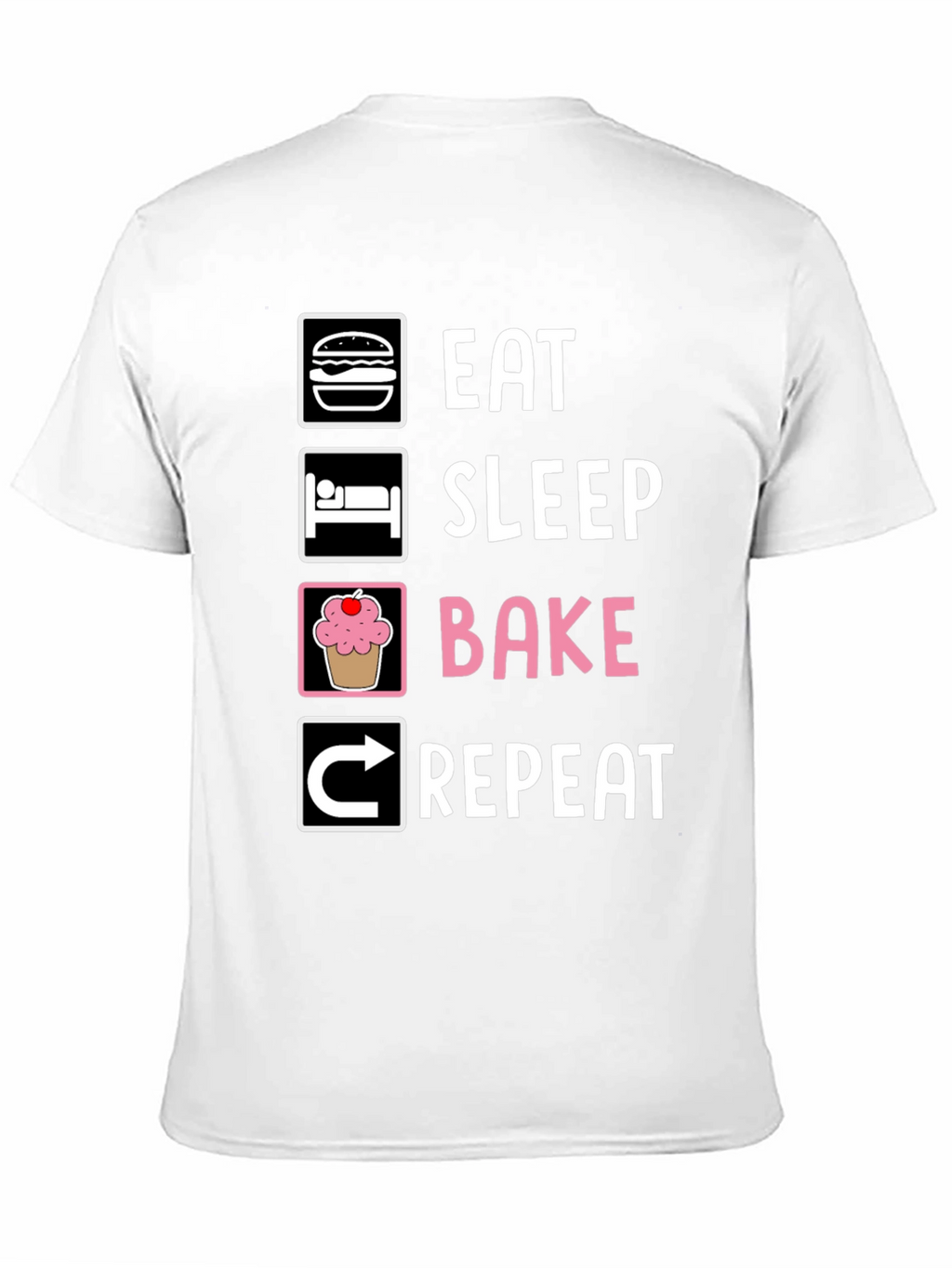 Eat Sleep Bake Repeat T-Shirt