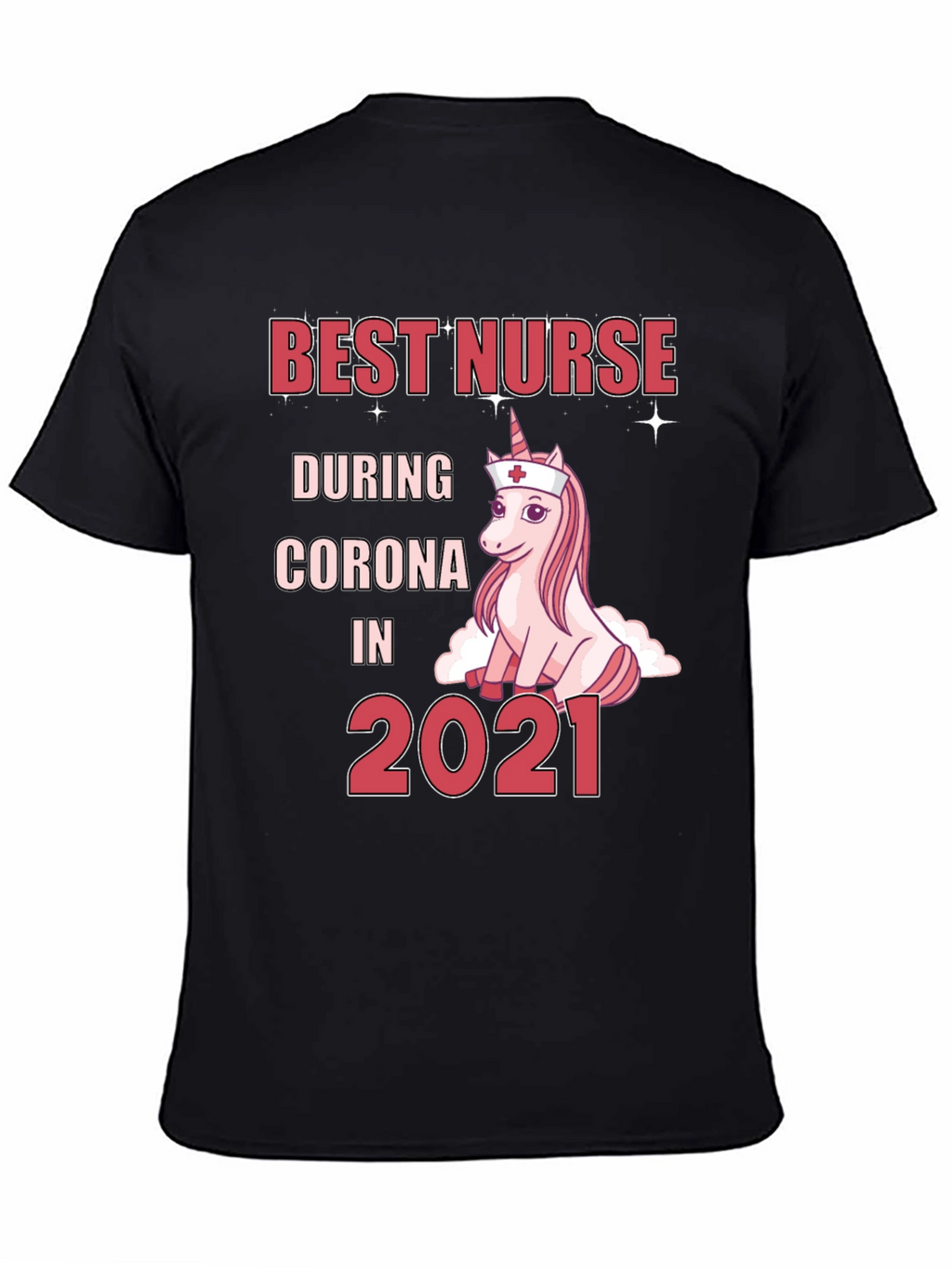 Best Nurse During Corona 2021 T-Shirt