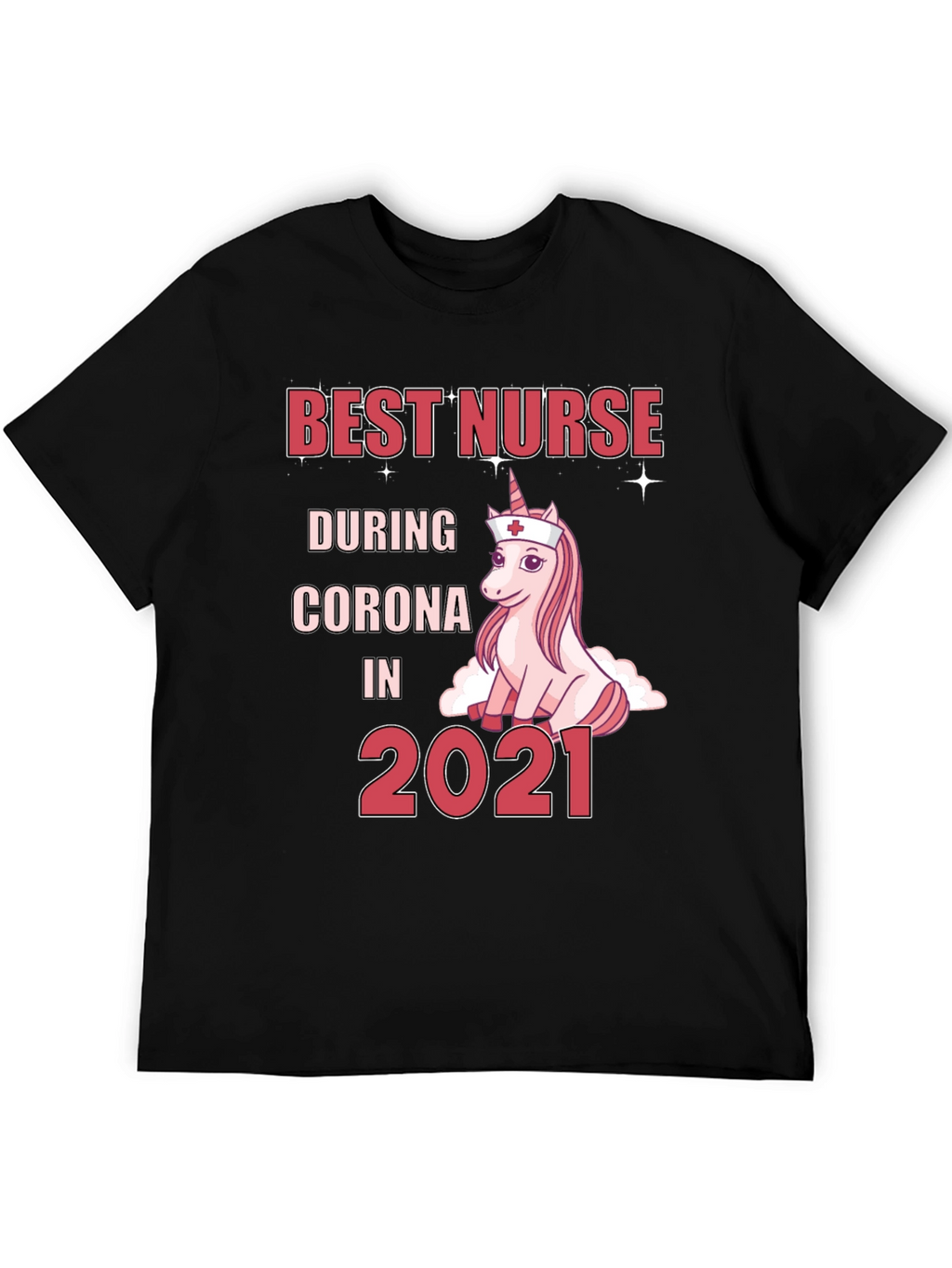 Best Nurse During Corona 2021 T-Shirt