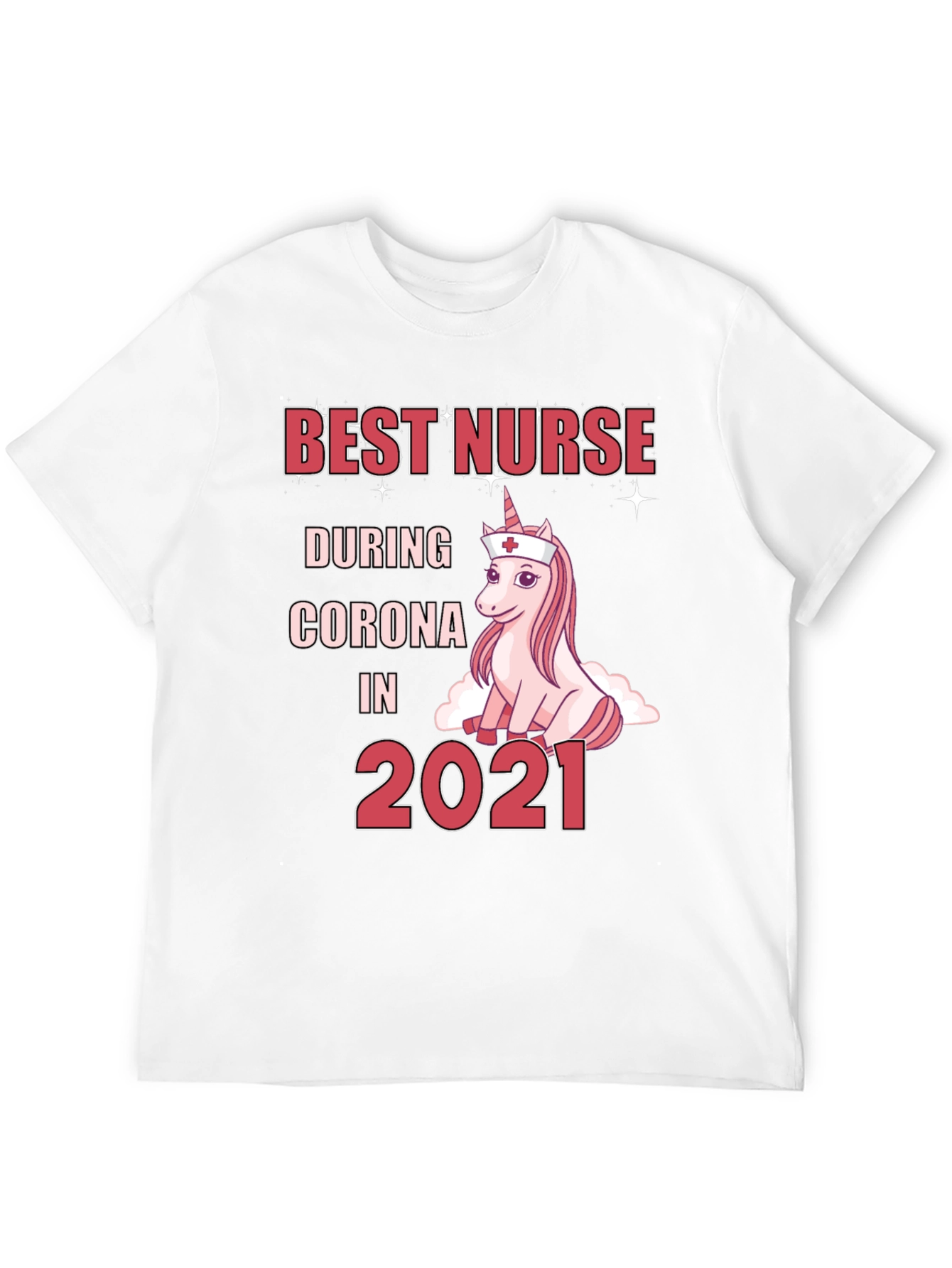 Best Nurse During Corona 2021 T-Shirt