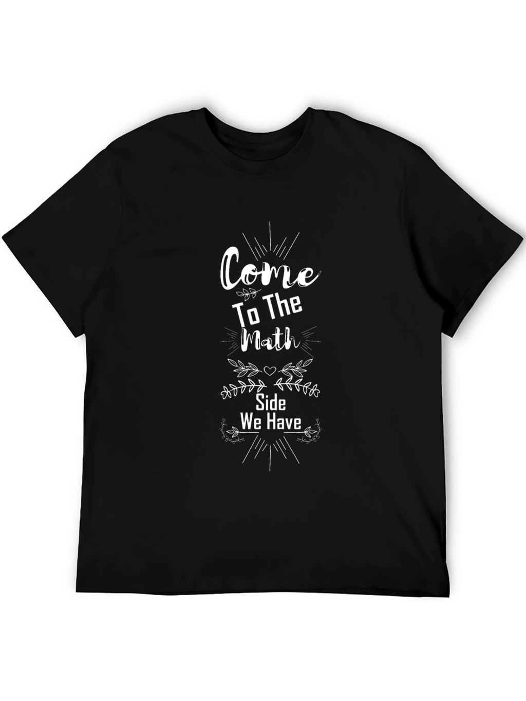 Come To The Math Side T-Shirt