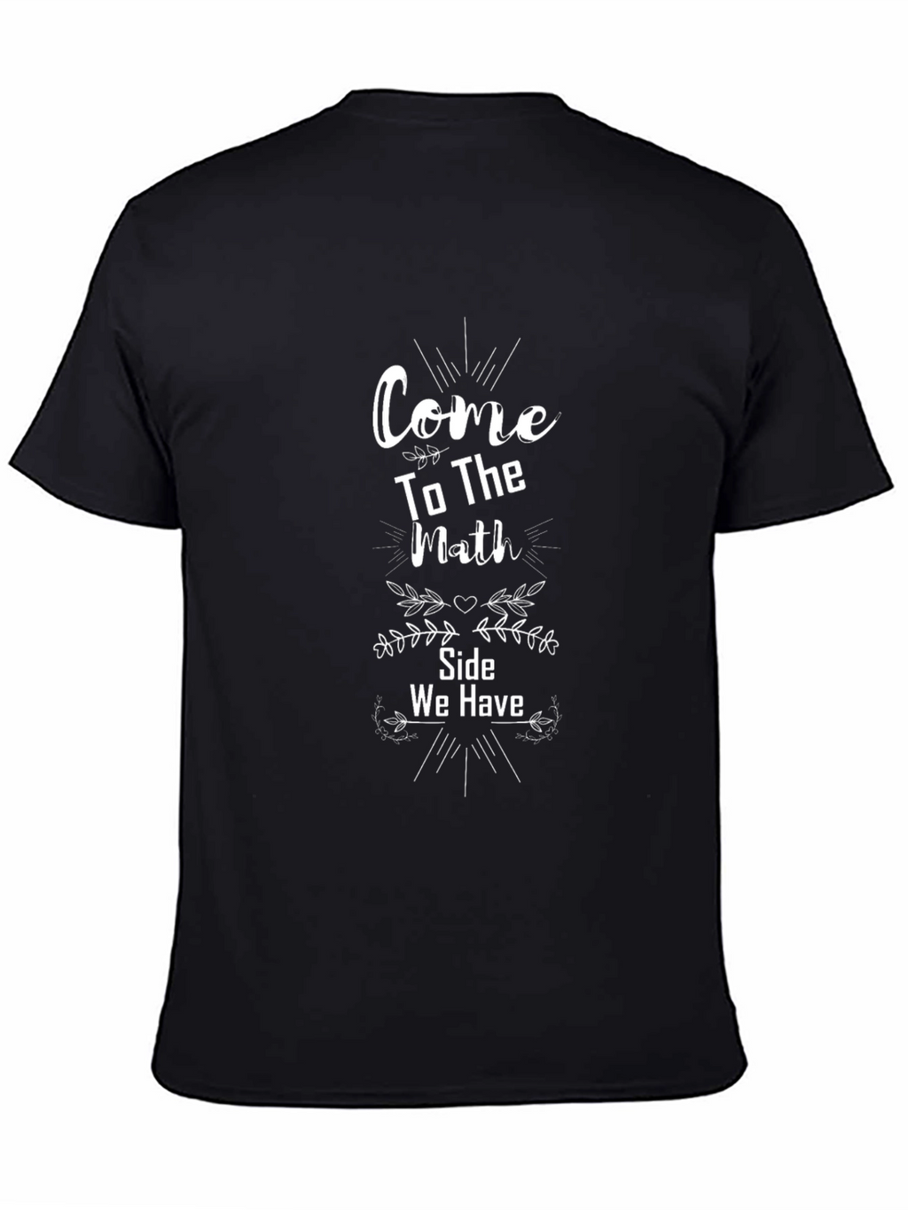 Come To The Math Side T-Shirt