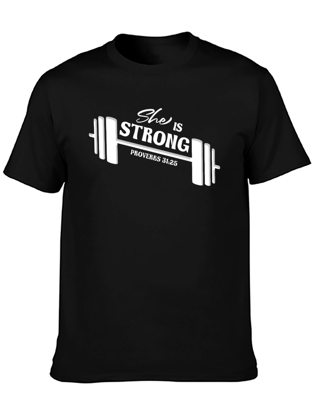 She is Strong Proverb T-Shirt