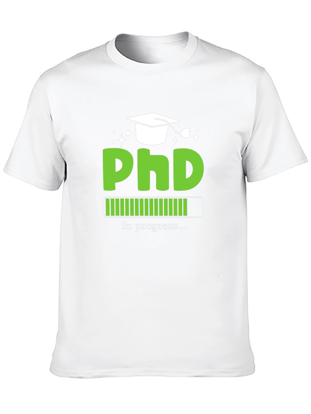 PhD In Progress Graphic Tee