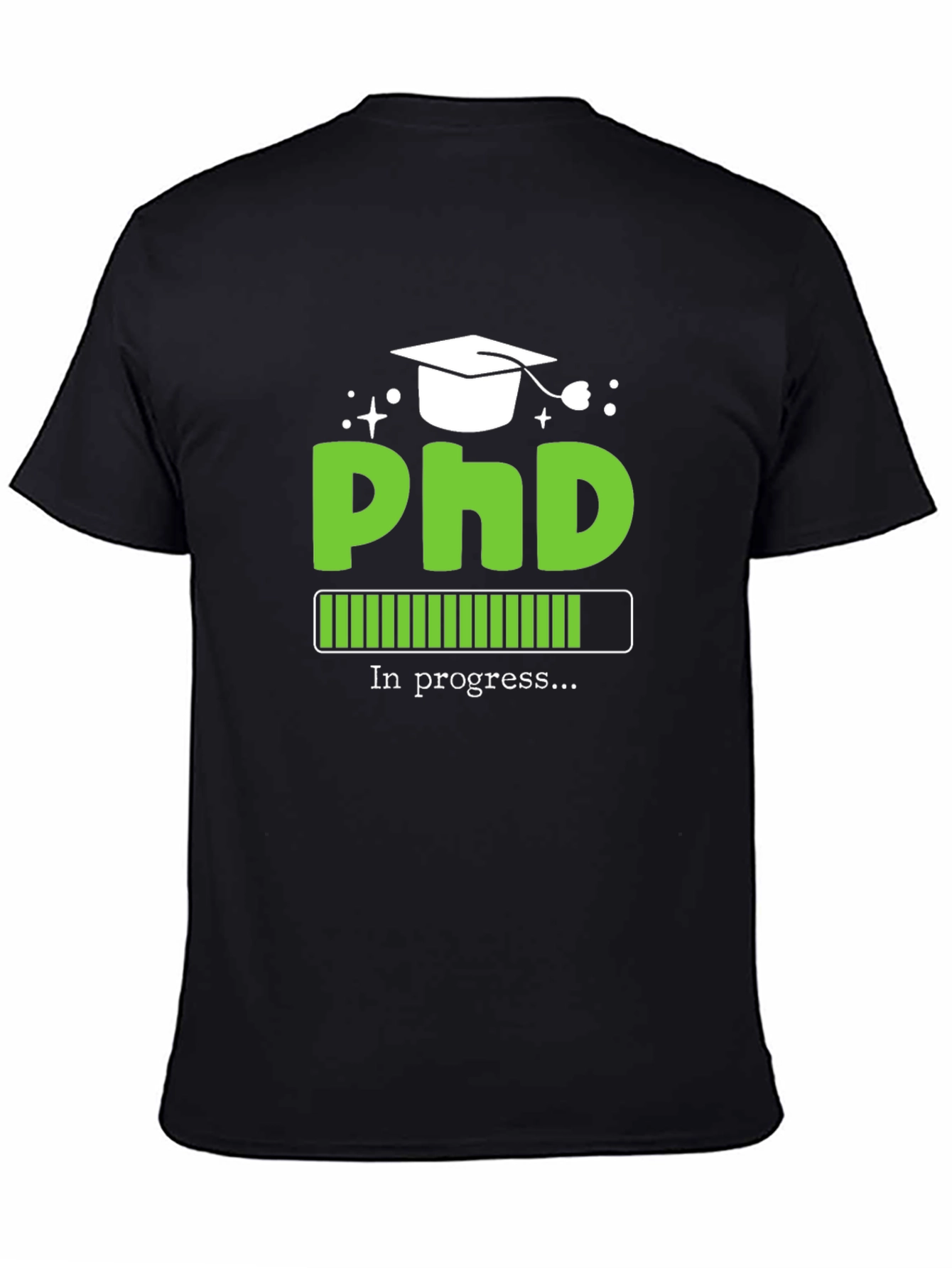 PhD In Progress Graphic Tee