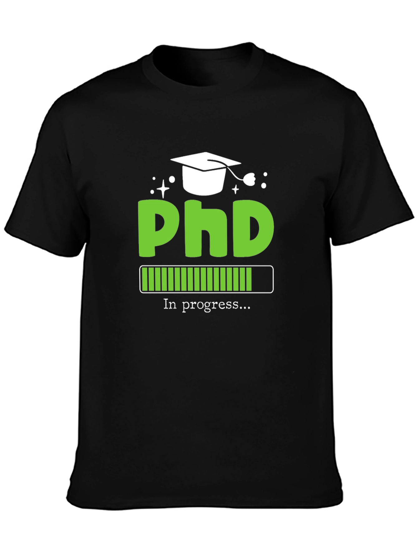 PhD In Progress Graphic Tee