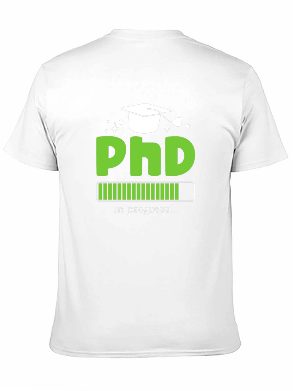 PhD In Progress Graphic Tee