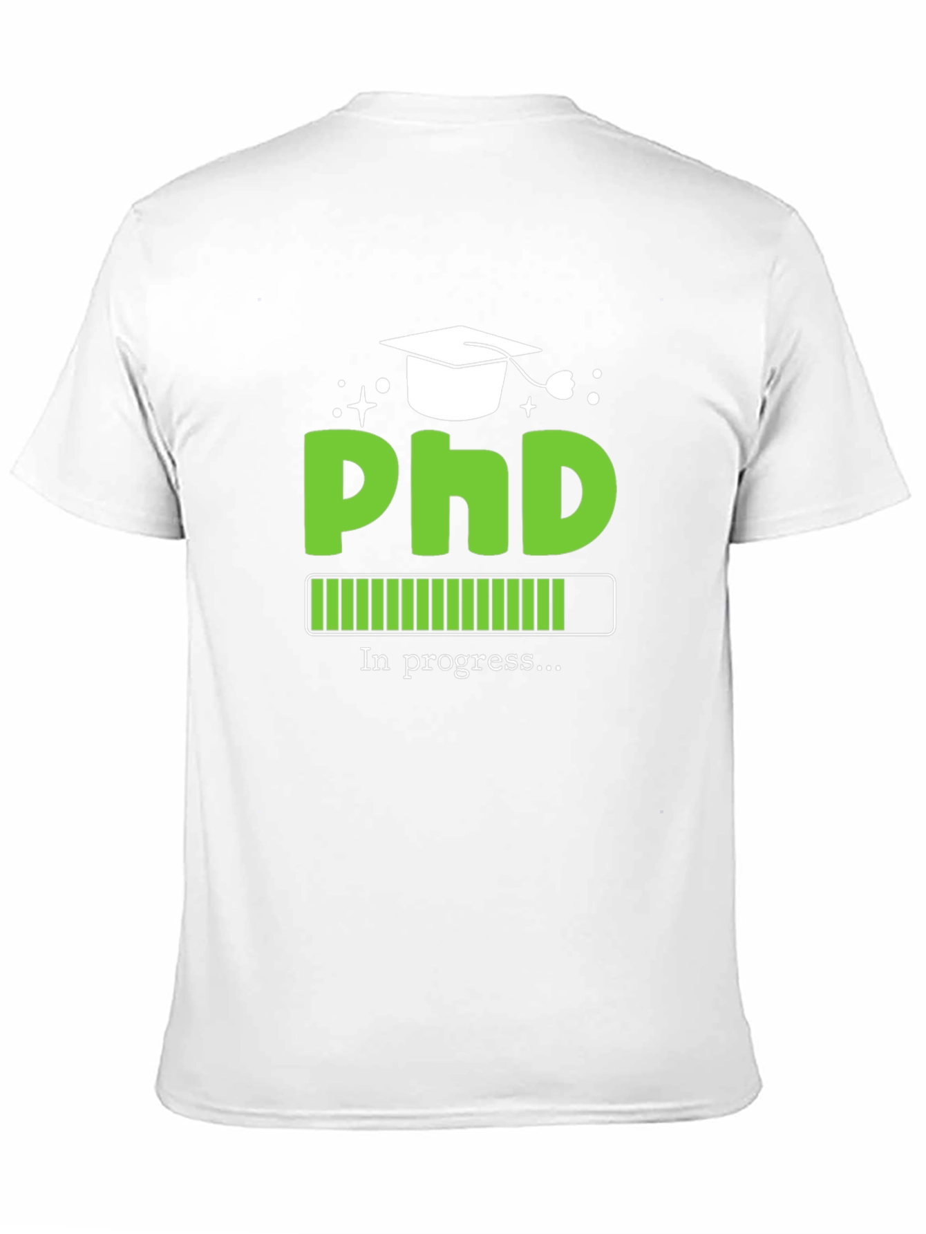 PhD In Progress Graphic Tee
