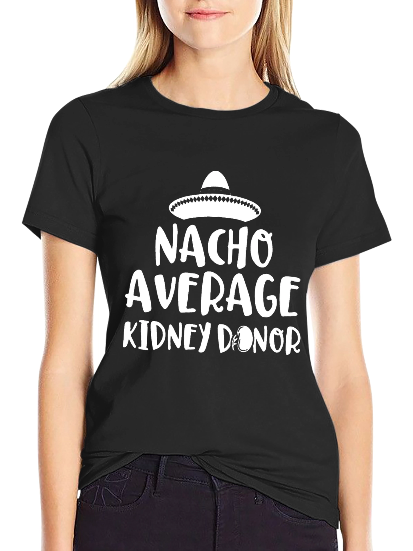 Nacho Average Kidney Donor T-Shirt