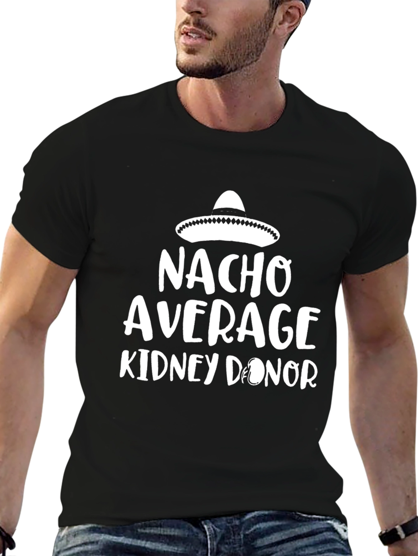 Nacho Average Kidney Donor T-Shirt