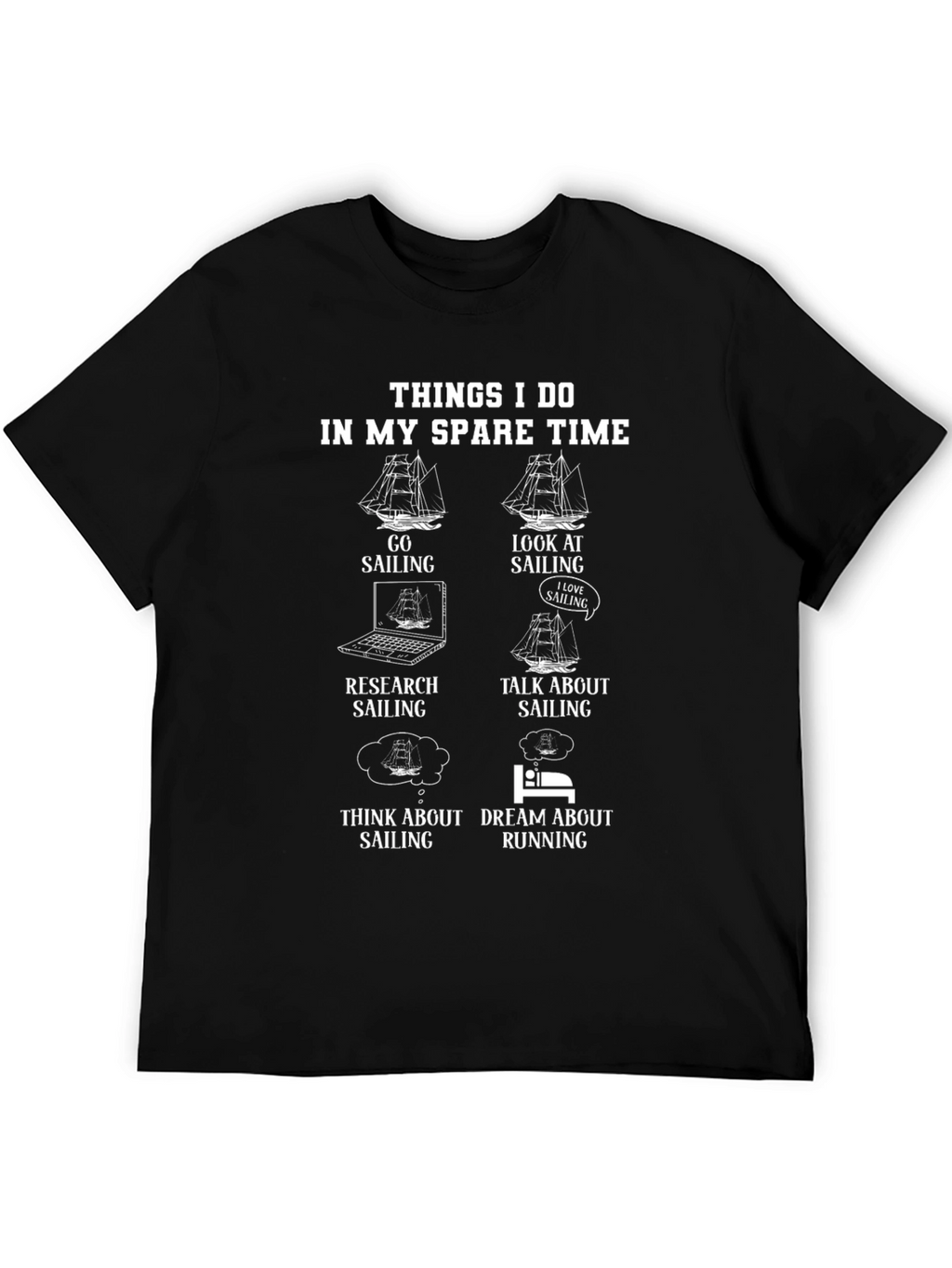Sailing T-Shirt: Things I Do In My Spare Time