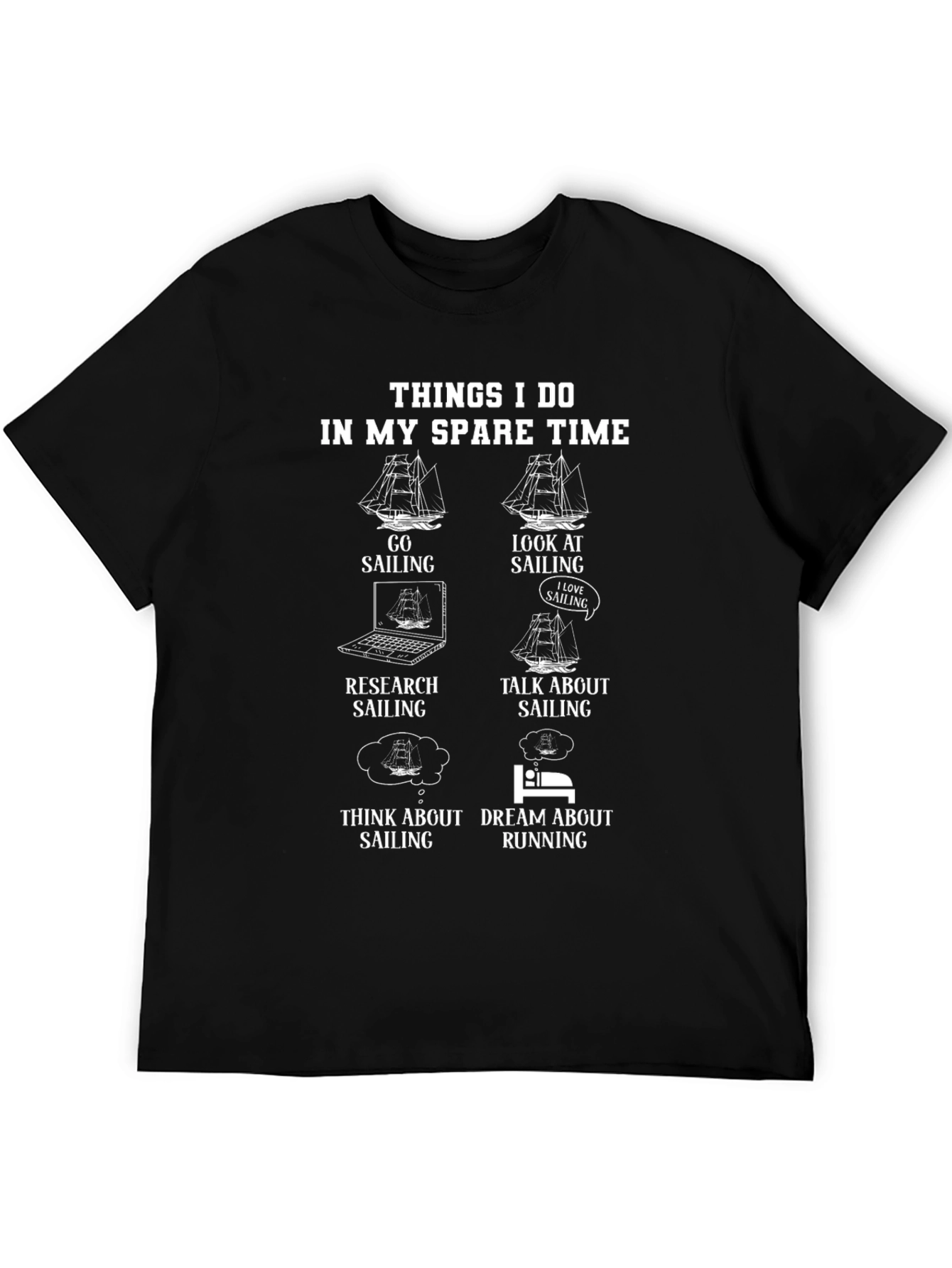 Sailing T-Shirt: Things I Do In My Spare Time