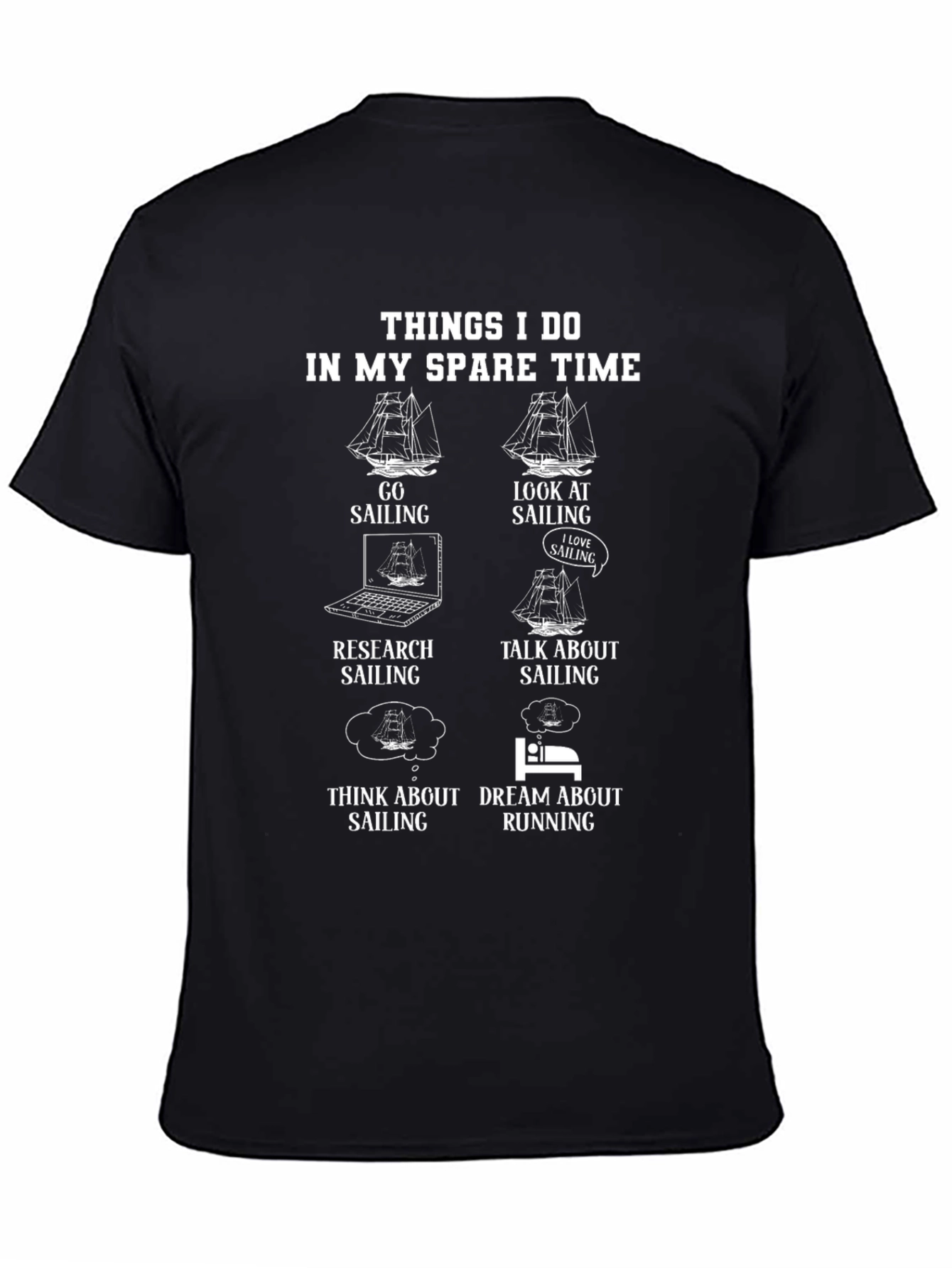 Sailing T-Shirt: Things I Do In My Spare Time