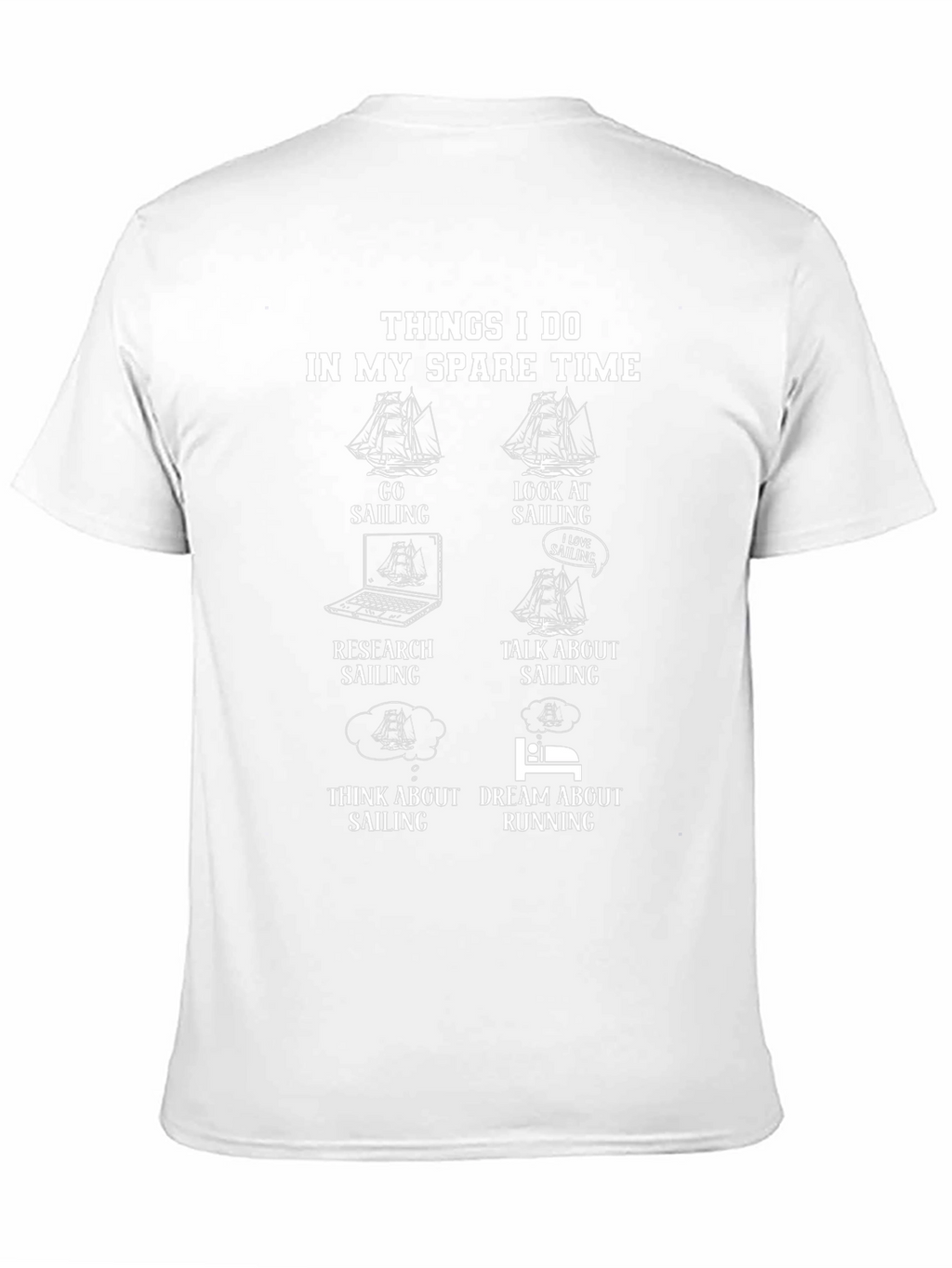 Sailing T-Shirt: Things I Do In My Spare Time
