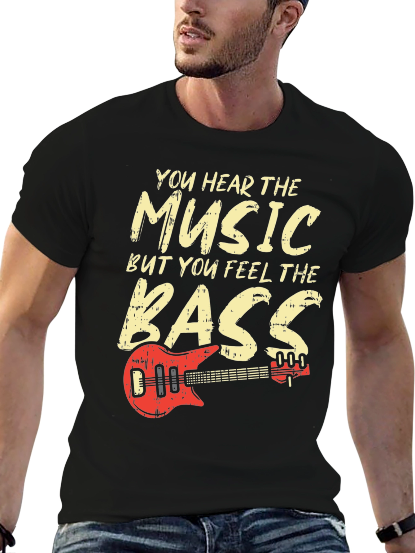 You Hear the Music Feel the Bass T-Shirt