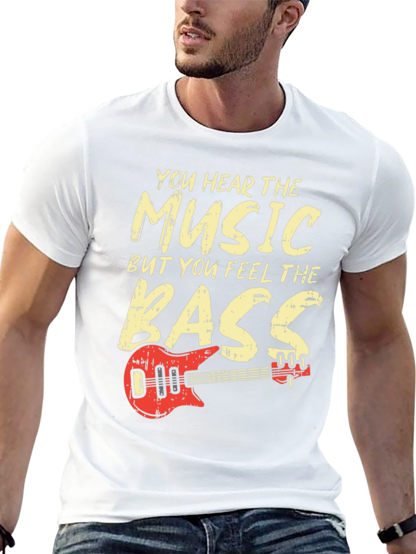You Hear the Music Feel the Bass T-Shirt