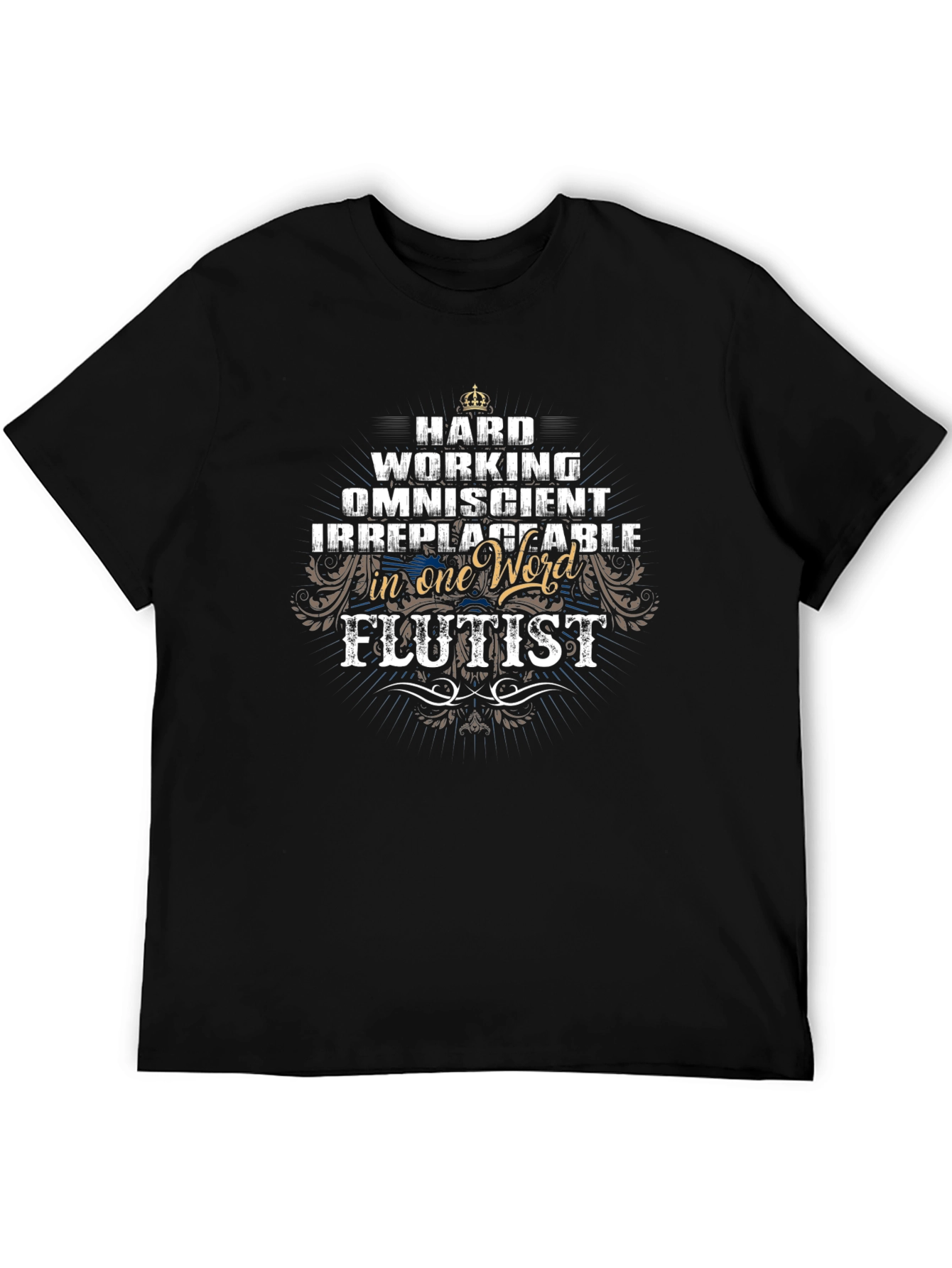 Hard Working Flutist T-Shirt - One Word Tee