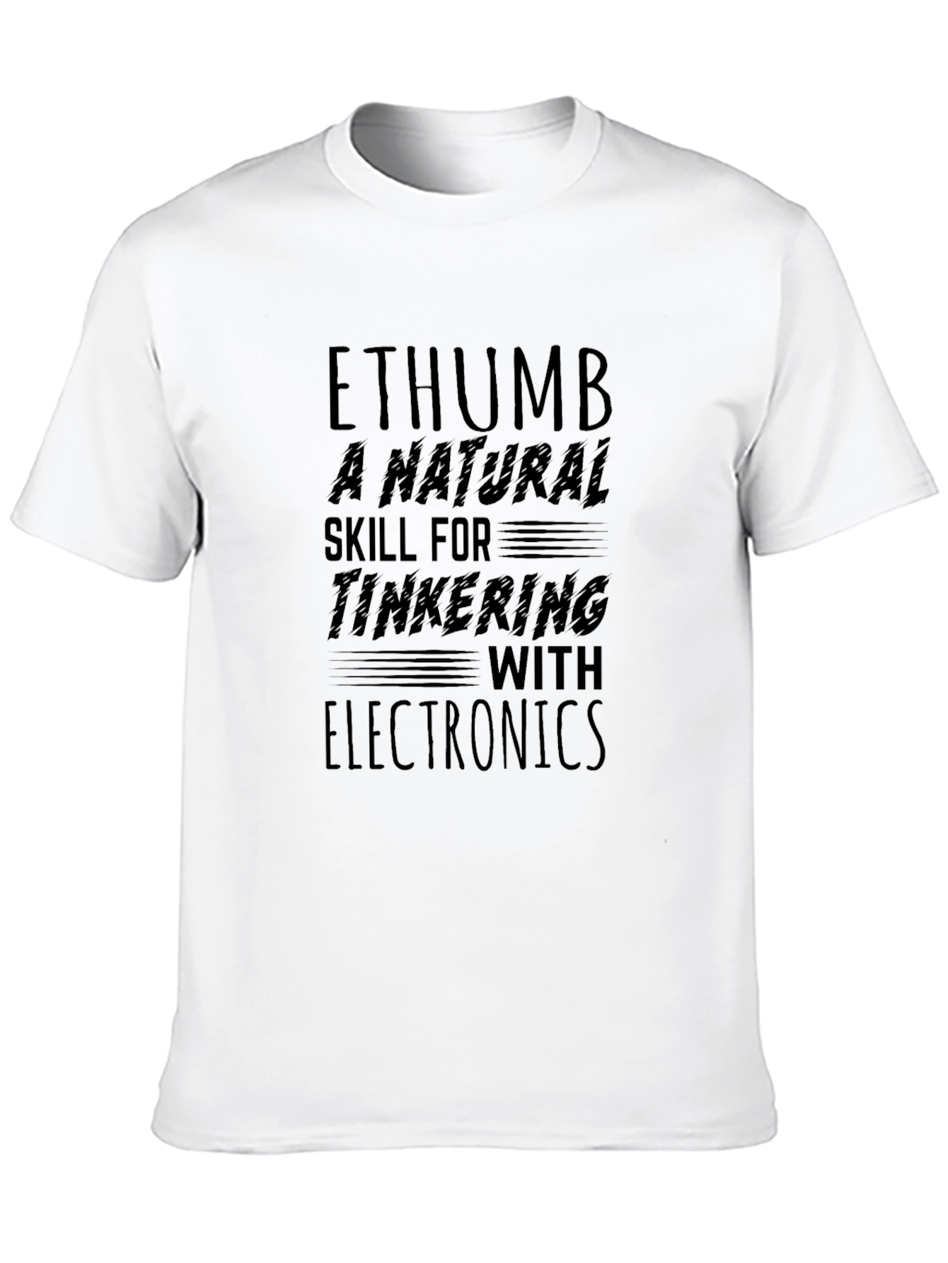 Ethumb Natural Skill Electronics T-Shirt