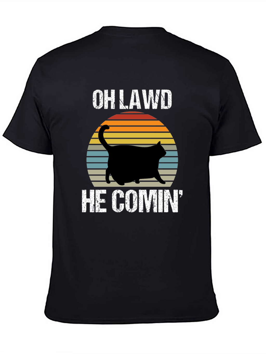 OH LAWD HE COMIN Black Cat T-Shirt