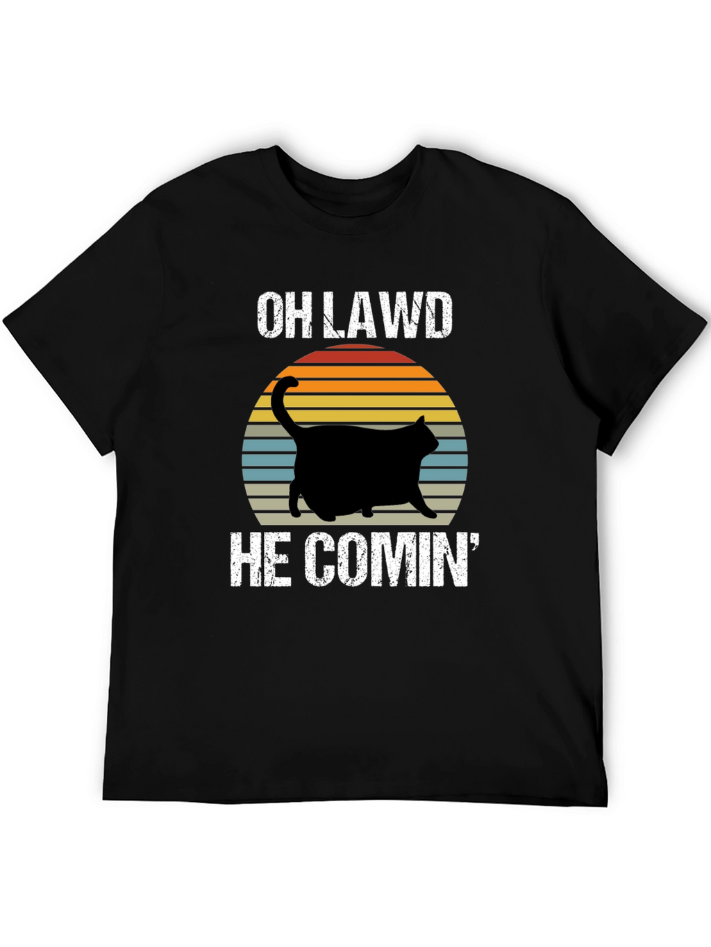 OH LAWD HE COMIN Black Cat T-Shirt