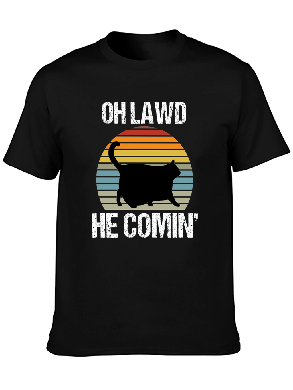 OH LAWD HE COMIN Black Cat T-Shirt