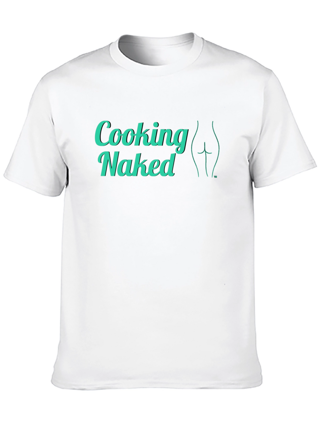 Cooking Naked T-Shirt - Cheeky Graphic Tee
