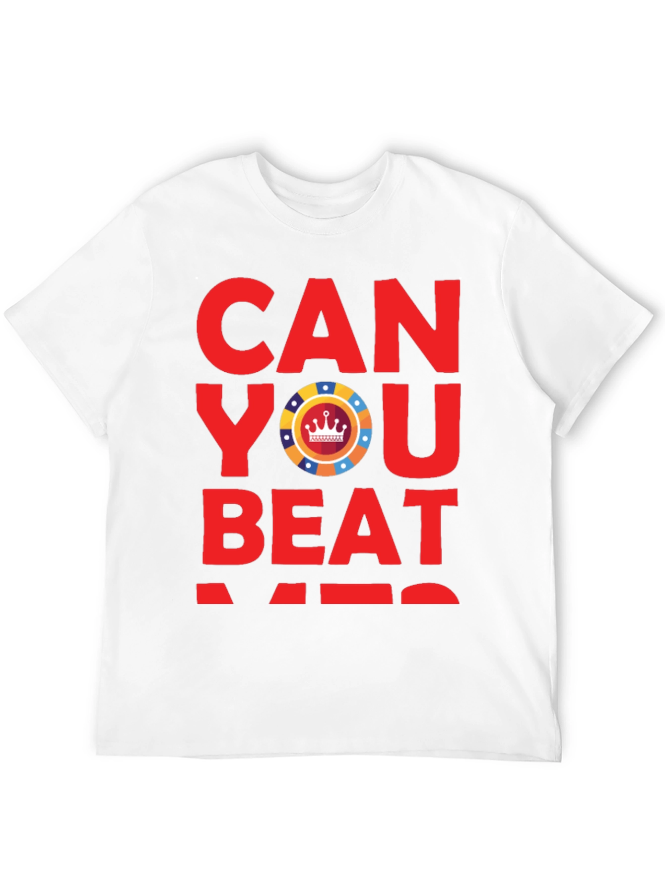 Can You Beat Me? Poker T-Shirt
