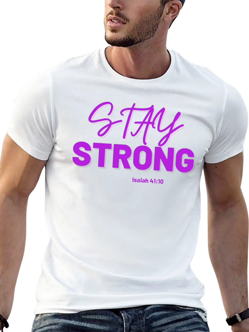 Stay Strong Isaiah 41:10 T-Shirt
