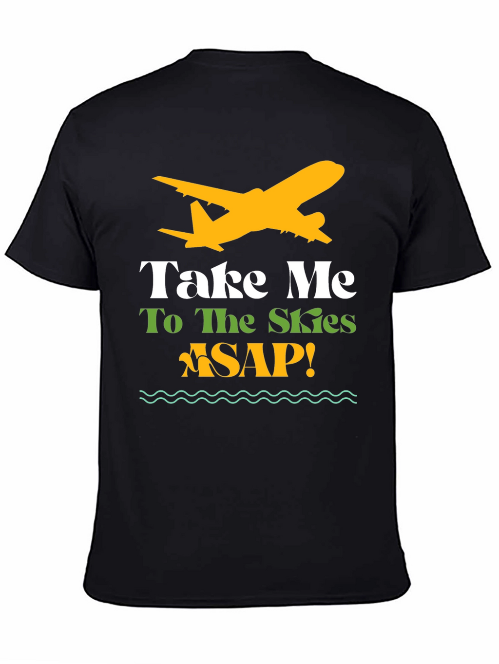 Take Me To The Skies ASAP T-Shirt