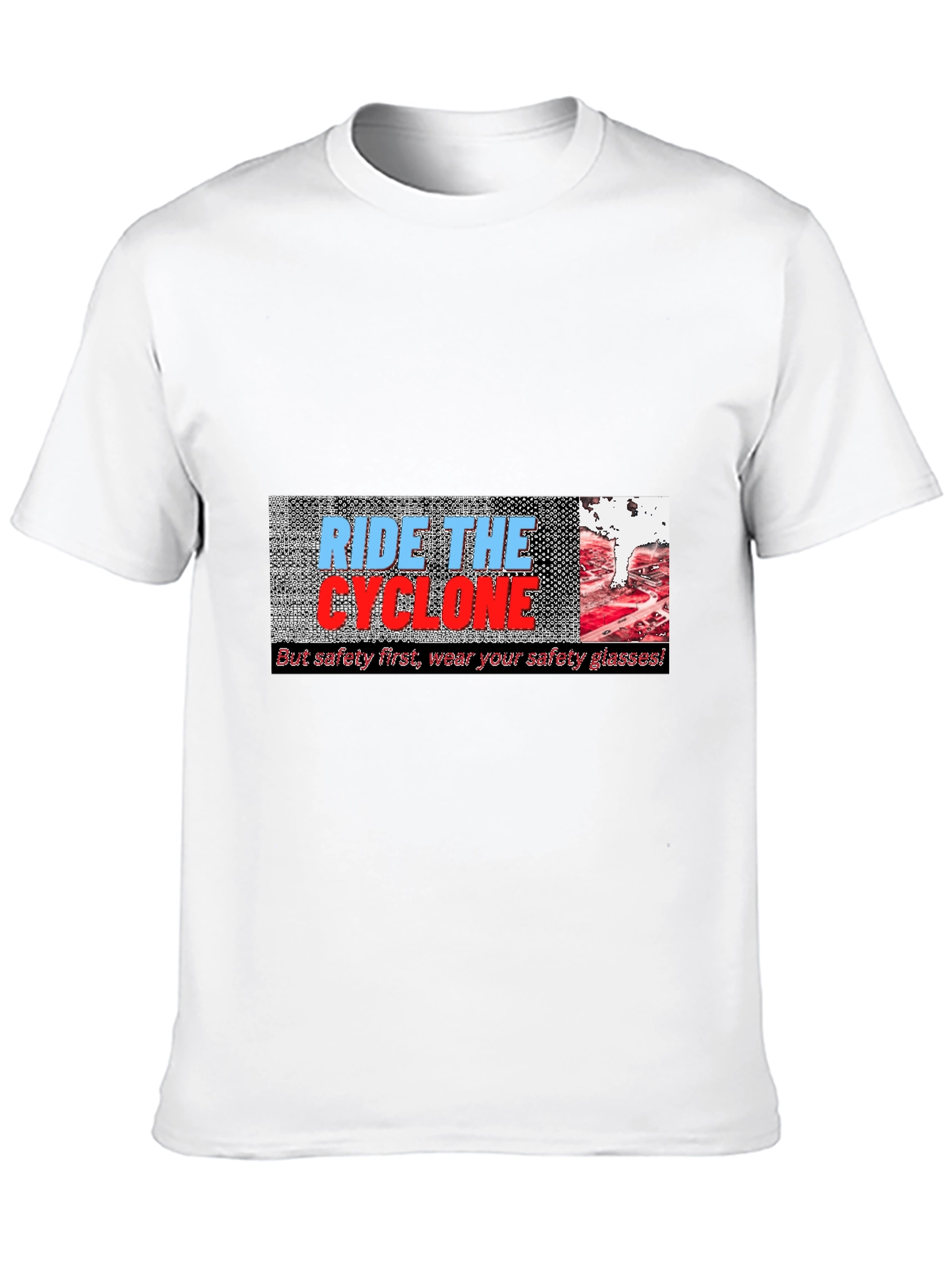 Ride the Cyclone T-Shirt - Safety First!