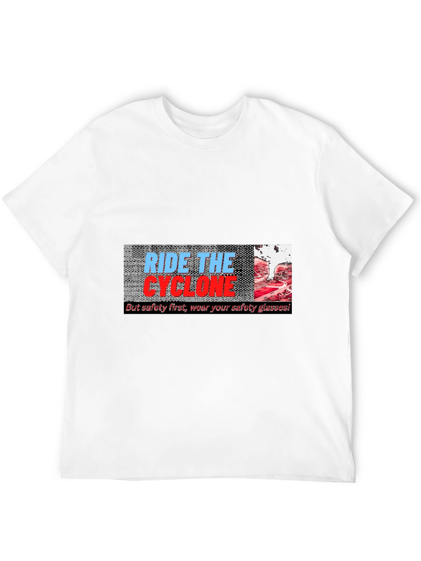 Ride the Cyclone T-Shirt - Safety First!